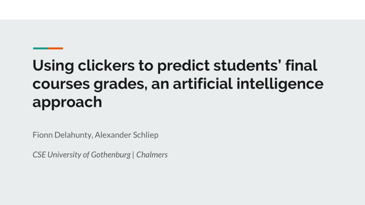 using clickers to predict students final courses grades