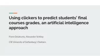 Using clickers to predict students final  courses grades, an artificial intelligence  approach
