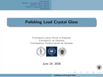 Polishing Lead Crystal Glass  Universit`  a degli Studi di Firenze  University of Oxford
