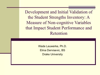 Development and Initial Validation of  the Student Strengths Inventory: A  Measure of Non-cognitive