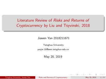 Literature Review of Risks and Returns of Cryptocurrency by Liu and Tsyvinski, 2018  Jiawen Yan