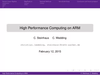High Performance Computing on ARM  C. Steinhaus  C. Wedding  christian.{wedding,