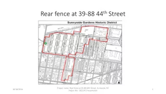 Rear fence at 39-88 44 th Street  Project name: Rear fence at 39-88 44th Street, Sunnyside, NY
