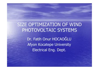 SIZE OPTIMIZATION OF WIND  PHOTOVOLTAIC SYSTEMS Dr. Fatih Onur HOCAO  LU  Afyon Kocatepe