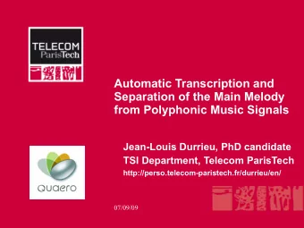 Automatic Transcription and  Separation of the Main Melody  from Polyphonic Music Signals