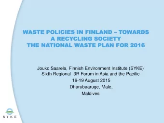 A RECY  A RECYCL  CLING  ING SO  SOCIETY  CIETY  TH  THE  E NATIO  TIONAL  AL WASTE  WASTE PLA