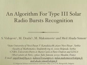An Algorithm For Type III Solar  Radio Bursts Recognition S. Vidojevi  1 , M. Dra  i  2 , M.