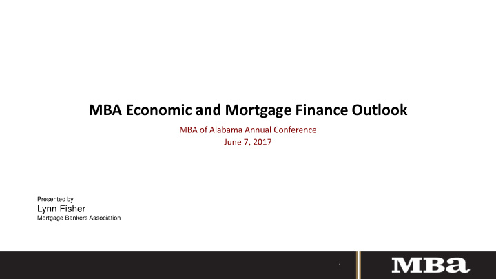 mba economic and mortgage finance outlook