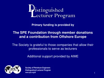 and a contribution from Offshore Europe  The Society is grateful to those companies that allow