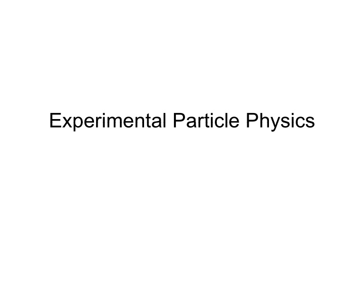 experimental particle physics experimental particle