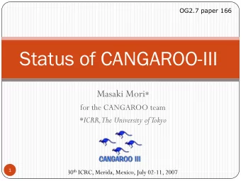 Status of CANGAROO-III Masaki Mori *  for the CANGAROO team * ICRR, The University of Tokyo 30 th