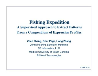 Fishing Expedition  Fishing Expedition  A Supervised Approach to Extract Patterns  A Supervised