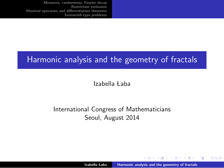 harmonic analysis and the geometry of fractals