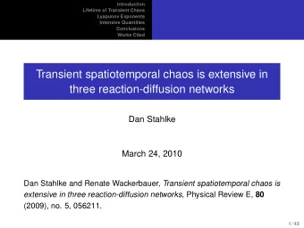 Transient spatiotemporal chaos is extensive in  three reaction-diffusion networks  Dan Stahlke