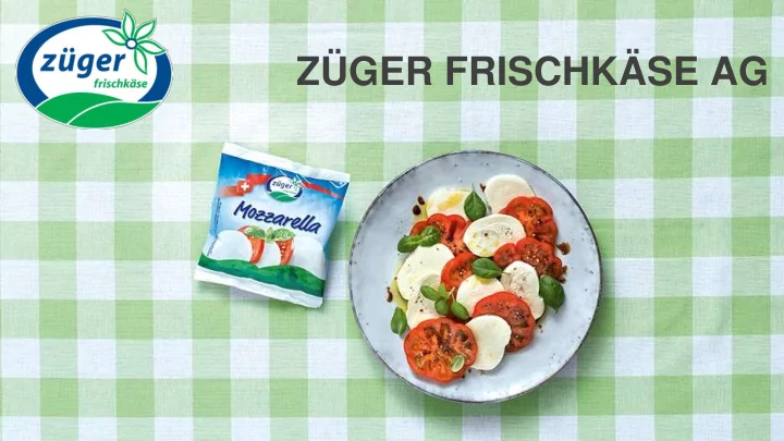 z ger frischk se ag i n d e p e n d e n t l y o w n e d