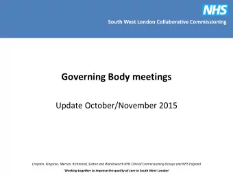 Governing Body meetings  Update October/November 2015  Croydon, Kingston, Merton, Richmond, Sutton