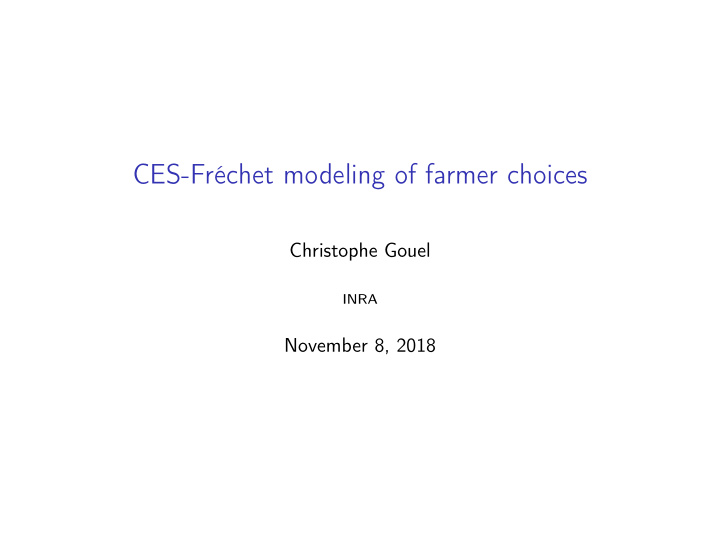 ces fr chet modeling of farmer choices