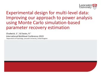 Experimental design for multi-level data:  Improving our approach to power analysis  using Monte