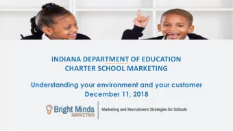 CHARTER SCHOOL MARKETING  Understanding your environment and your customer  December 11, 2018  1