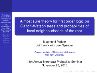 Almost sure theory for first order logic on  Galton-  Watson trees  and  Galton-Watson trees and