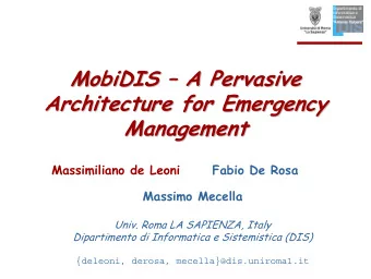 MobiDIS    A Pervasive  A Pervasive  MobiDIS  Architecture for Emergency  Architecture for