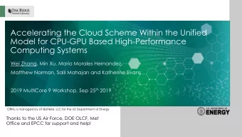 Model for CPU-GPU Based High-Performance  Computing Systems  Wei Zhang, Min Xu, Mario Morales