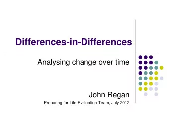 Differences-in-Differences  Analysing change over time  John Regan  Preparing for Life Evaluation