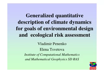 Generalized quantitative  description of climate dynamics  for goals of environmental design  and