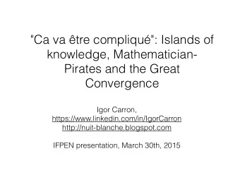 &quot;Ca va tre compliqu&quot;: Islands of  knowledge, Mathematician-  Pirates and the Great