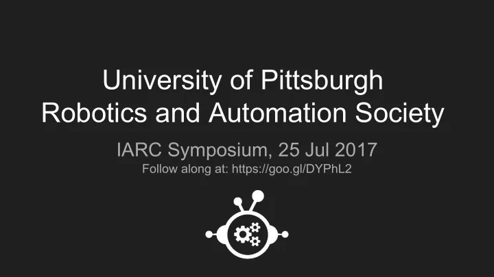 university of pittsburgh robotics and automation society