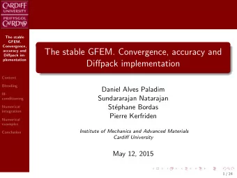 The stable GFEM. Convergence, accuracy and  accuracy and  Diffpack im-  plementation  Diffpack