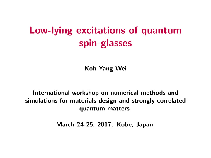 low lying excitations of quantum spin glasses