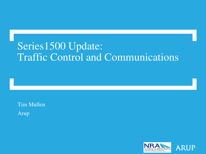series1500 update traffic control and communications