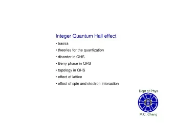 Integer Quantum Hall effect   basics   theories for the quantization   disorder in QHS