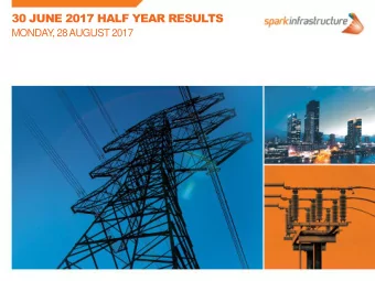 30 JUNE 2017 HALF YEAR RESULTS  MONDAY  , 28 AUGUST 2017 HY 2017  CORPORATE STRATEGY AND FOCUS