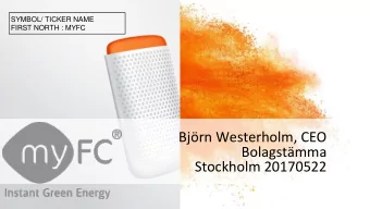 Bjrn Westerholm, CEO  Bolagstmma  Stockholm 20170522  Who we are  Fundaments for our