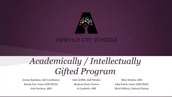 Academically / Intellectually  Gifted Program  Jeremy Spielman, AIG Coordinator  Julie Griffith,