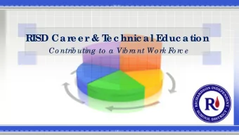 RISD Ca r  e e r  &amp; T  e c hnic a l E  duc a tion  Co ntrib uting  to  a Vib rant Wo rk F  o rc