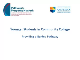 Younger  Students  in  Community  College    Providing  a  Guided  Pathway