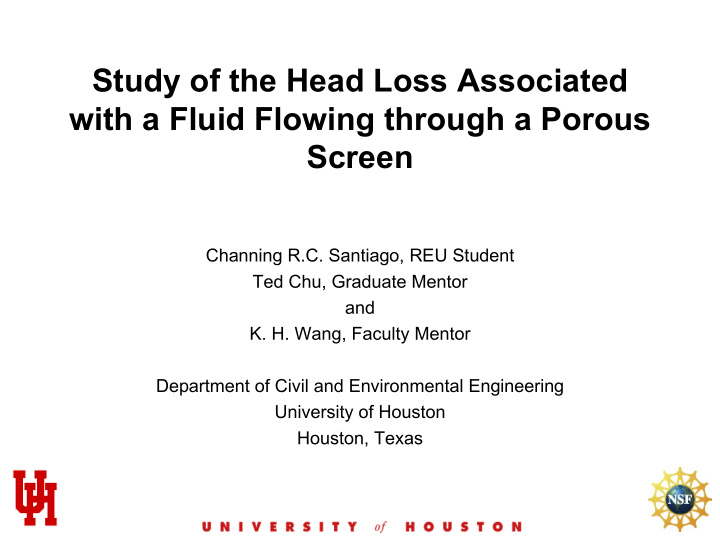 study of the head loss associated with a fluid flowing