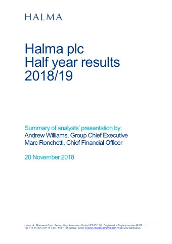 Halma plc Half year results 2018/19 Summary of a nalysts presentation by:  Andrew Williams,