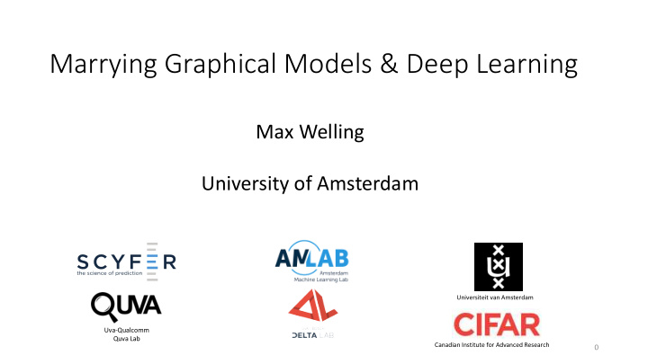 marrying graphical models deep learning