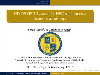 HD GP-GPU Systems for HPC Applications:  Engines | SAR | RF Amps Sergio Tafur  , &amp;