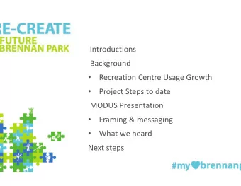 Introductions  Background    Recreation Centre Usage Growth    Project Steps to date  MODUS