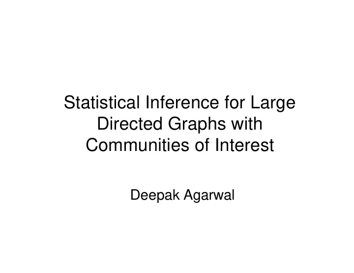 statistical inference for large directed graphs with
