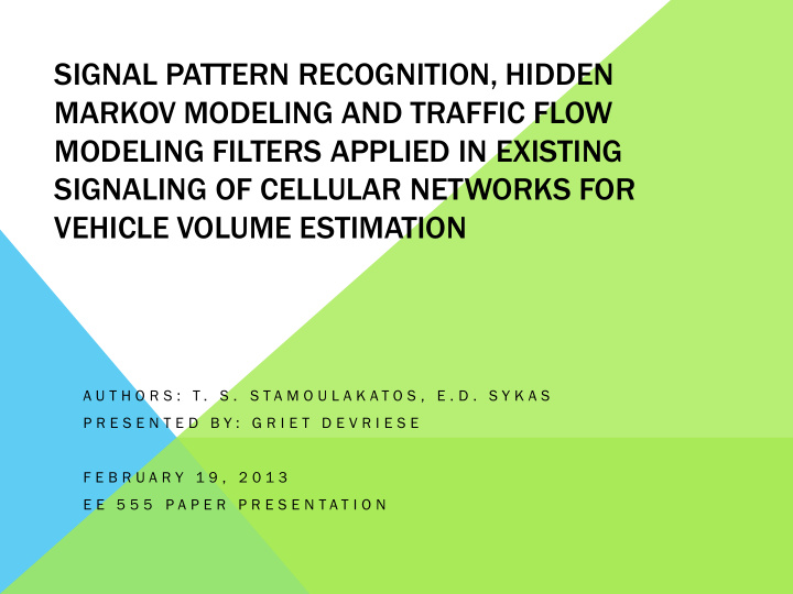 markov modeling and traffic flow modeling filters applied