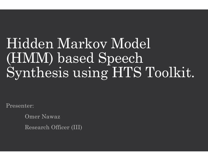 hidden markov ov model hmm based s speech synthesis using