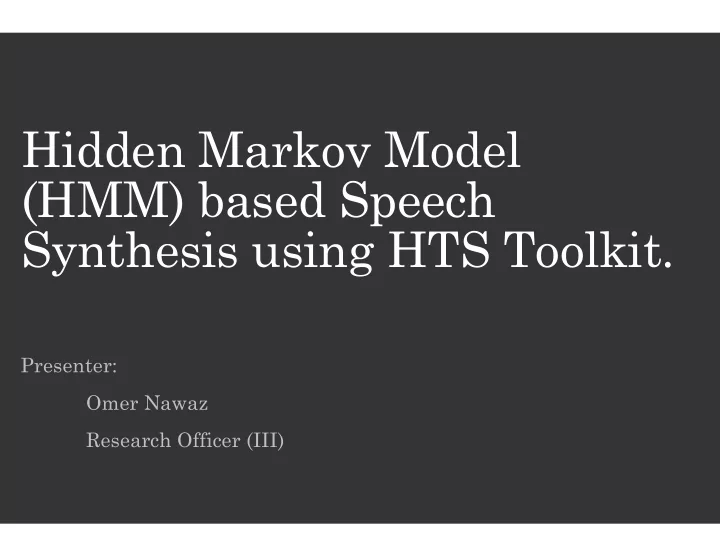 hidden markov ov model hmm based s speech synthesis using