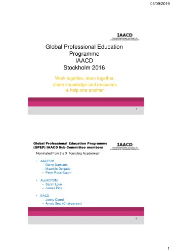 Global Professional Education  Programme  IAACD  Stockholm 2016  Work together, learn together,