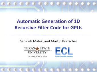 Recursive Filter Code for GPUs  Sepideh Maleki and Martin Burtscher  Based on Fibonacci Sequences